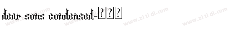 dear sons condensed字体转换